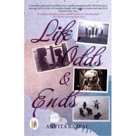 Life Odds and Ends by Anvita Bajpai - 9789382536666