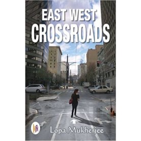 East West Crossroads-Lopa Mukherjee - 9789382536734