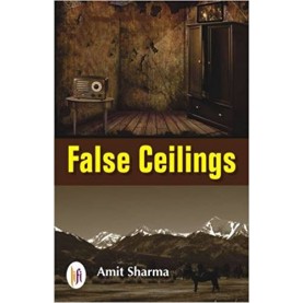 False Ceilings-Amit Sharma - 9789382536895
