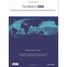 THE WORLD IN 2050 2E by KOHLI, HARINDER (EMERGING MARKETS FORUM) - 9780199476572