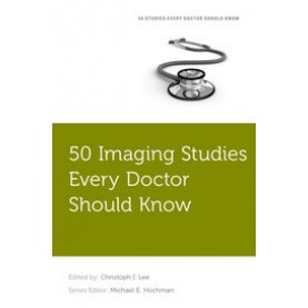50 IMAG STUD EV DOC SHOUL KNOW FSEDSK P by EDITED BY LEE & SERIES EDITED BY HOCHMAN - 9780190223700