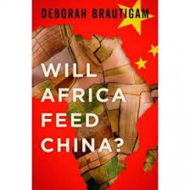 WILL AFRICA FEED CHINA C by DEBORAH BRAUTIGAM - 9780199396856
