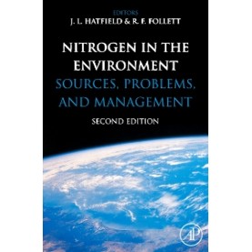 NITROGEN IN THE ENVIRONMENT-2/E-J.L. HATFIELD& R.F.FOLLETT-ACADEMIC PFESS-9780123743473