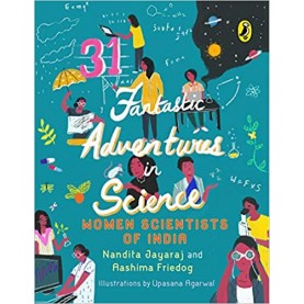 31 Fantastic Adventures In Science: Women Scientists Of India - 9780143445685