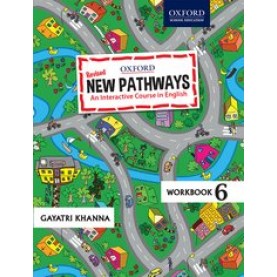 New Pathways Workbook 6 An Interactive Course in English-Gayatri Khanna-9780190121549