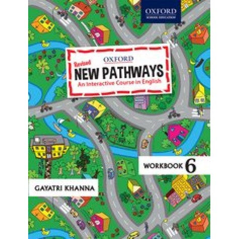 New Pathways Workbook 6 An Interactive Course in English-Gayatri Khanna-9780190121549