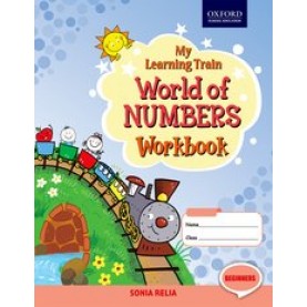 My Learning Traing Workbook Beginners World of Numbers-Sonia Relia-9780190121686