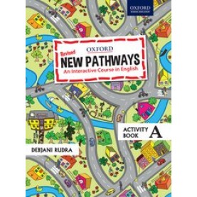 New Pathways Activity Book A An Interactive Course in English-Debjani Rudra-9780190121822