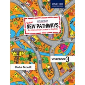 New Pathways Workbook 3 An Interactive Course in English-Malathy Krishnan-9780190121907