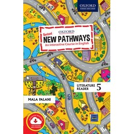 New Pathways Literature Reader5 An Interactive Course in English-Mala Palani