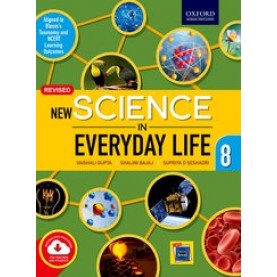 New Science in Everyday Life 8-Vaishali Gupta & Anuradha Gupta-9780190122034