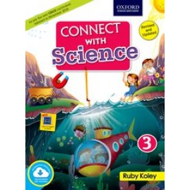 Connect with Science (CISCE Edition) Book 3-Ruby Koley-9780190122041