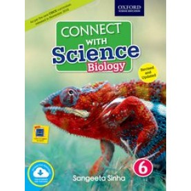 Connect with Science (CISCE Edition) Biology Book 6-Sangeeta Sinha-9780190122072