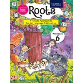 Roots Workbook 6 A Holistic Approach to English Language and Literature-Part of Roots 2020  Oxford-9780190123710
