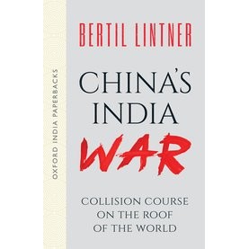 China’s India War Collision Course on the Roof of the World-Bertil Lintner-9780190125042