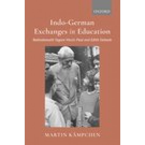 Indo-German Exchanges in Education: Rabindranath Tagore Meets Paul and Edith Geheeb-Martin Kämpchen-Oxford University Press-9780190126278