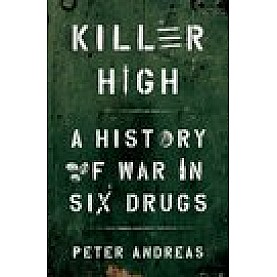 Killer High: A History of War in Six Drugs-Oxford University Press-9780190463014