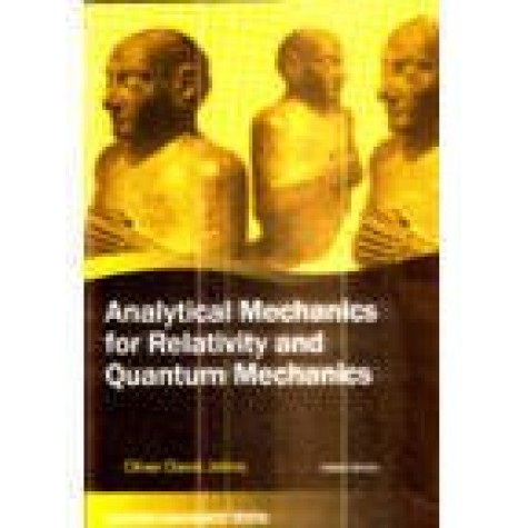 ANALYTICAL MECHANICS FOR RELATIVITY AND QUANTUM MECHANICS-OLIVER DAVIS JOHNS-OXFORD-0195685288
