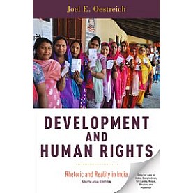 Development and Human Rights: Rhetoric and Reality in India-Joel E. Oestreich-Oxford University Press-9780197529522