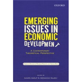 Emerging Issues in Economic Development: A Theoretical Perspective-Sugata Marjit & Meenakshi Rajeev-9780198099062