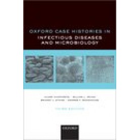 Oxford Case Histories in Infectious Diseases and Microbiology-Third Edition-Hilary Humphreys, William Irving, Bridget Atkins, and Andrew Woodhouse-Oxford University Press-9780198846482