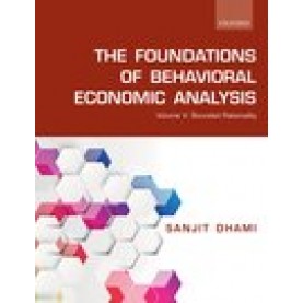 The Foundations of Behavioral Economic Analysis: Volume V: Bounded Rationality-Sanjit Dhami-Oxford University Press-9780198853671