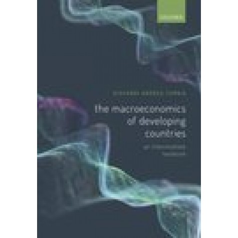 The Macroeconomics of Developing Countries-An Intermediate Textbook: Giovanni Andrea Cornia-Oxford University Press-9780198856672
