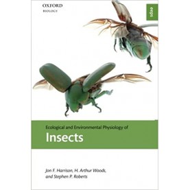 ECOLOGICAL AND ENVIRONMENTAL PHYSIOLOGY OF INSECTS-JON F. HARRISON-OXFORD-9780199225958