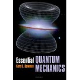 Essential Quantum Mechanics-Gary Bowman-OXFORD UNIVERSITY PRESS-9780199228935