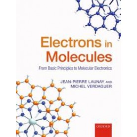 ELECTRONS IN MOLECULES-JEAN-PIERRE LAUNAY-OXFORD-9780199297788