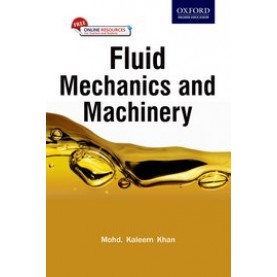 Fluid Mechanics and Machinery-Mohammed Kaleem Khan-Oxford University Press-9780199456772