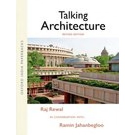 Talking Architecture Raj Rewal in Conversation with Ramin Jahanbegloo Revised Edition-Ramin Jahanbegloo-9780199494729