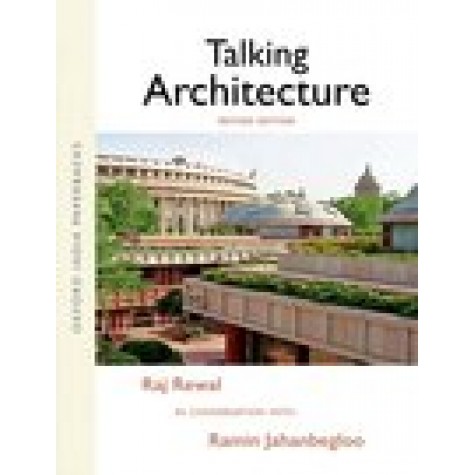 Talking Architecture Raj Rewal in Conversation with Ramin Jahanbegloo Revised Edition-Ramin Jahanbegloo-9780199494729