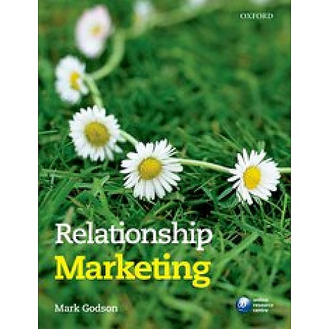 RELATIONSHIP MARKETING-MARKGODSON-OXFORD UNIVERSITY PRESS-9780199580842 RELATIONSHIP MARKETING-MARKGODSON-OXFORD UNIVERSITY PRESS-9780199580842