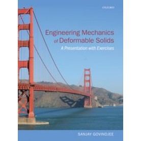 Engineering Mechanics of Deformable Solids-Sanjay Govindjee-Oxford University Press-9780199651641