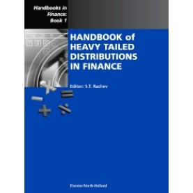 HANDBOOK OF HEAVY TAILED DISTRIBUTIONS IN FINANCE-S.T.RACHEV-ELSEVIER-HOLLAND-9780444508966