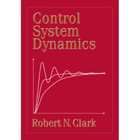 CONTROL SYSTEM DYNAMICS-Clark-Cambridge University Press-9780521017930  (PB)