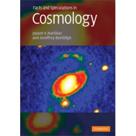 FACTS AND SPECULATIONS IN COSMOLOGY  (SOUTH ASIAN EDITION)-NARLIKAR-Cambridge University Press-9780521134248