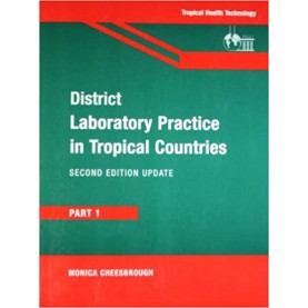 DISTRICT LABORATORY PRACTICE IN TROPICAL COUNTRIES: PART-1 2ed (SAE)-CHEESBROUGH-Cambridge University Press-9780521135177  (PB)