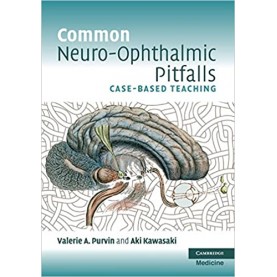 COMMON NEURO-OPHTHALMIC PITFALLS-PURVIN-Cambridge University Press-9780521144575