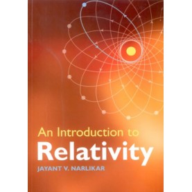 An Introduction to Relativity ( South Asian Edition )-NARLIKAR-Cambridge University Press-9780521178778
