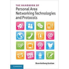 The Handbook of Personal Area Networking Technologies and Protocols-Gratton-Cambridge University Press-9780521197267