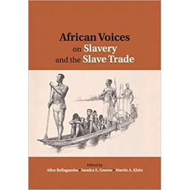 African Voices on Slavery and the Slave Trade-Bellagamba-Cambridge University Press-9780521199612