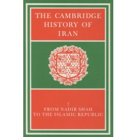 THE CAMBRIDGE HISTORY OF IRAN. VOL.7-AVERY-Cambridge University Press-9780521200950