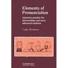 ELEMENTS OF PRONUNCIATION.BK-Mortimer-Cambridge University Press-9780521269384