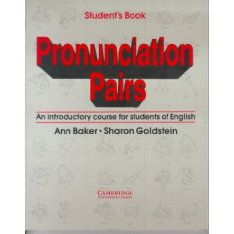 PRONUNCIATION PAIRS-STUDENTS BOOK-Baker-Cambridge University Press-9780521349727