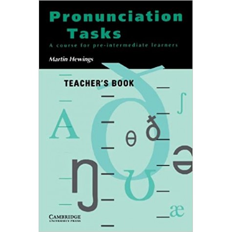 PRONUNCIATION TASKS. TEACHERS BOOK-HEWINGS-Cambridge University Press-9780521386104