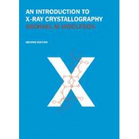 INTRODUCTION TO X-RAY CRYSTALLOGRAPHY 2/E-WOOLFSON-Cambridge University Press-'9780521423595