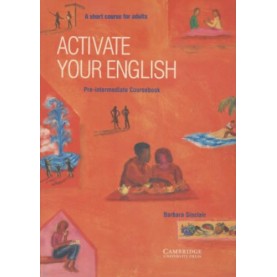 ACTIVATE YOUR ENGLISH : PRE-INT : COURSEBOOK-Sinclair-Cambridge University Press-9780521425681