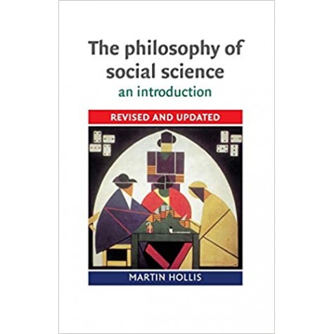 THE PHILOSOPHY OF SOCIAL SCIENCE-Hollis-Cambridge University Press-9780521447805